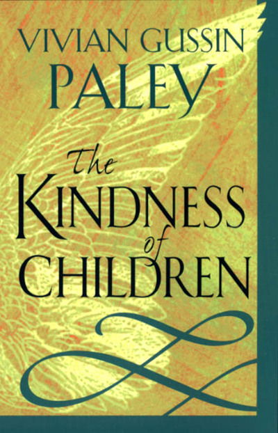 Cover for Vivian Gussin Paley · The Kindness of Children (Paperback Book) (2000)