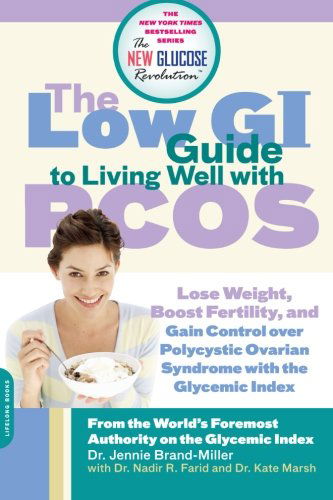 The Low GI Guide to Living Well with PCOS - Nadir Farid - Books - Hachette Books - 9780738213903 - February 1, 2011