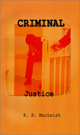 Cover for K. R. Macleish · Criminal Justice (Paperback Book) (2001)