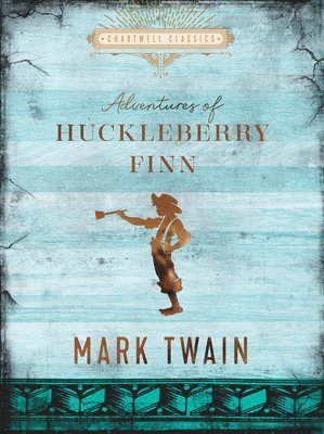 Cover for Mark Twain · The Adventures of Huckleberry Finn - Chartwell Classics (Hardcover bog) (2022)