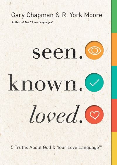Cover for Gary Chapman · Seen. Known. Loved (Book) (2020)