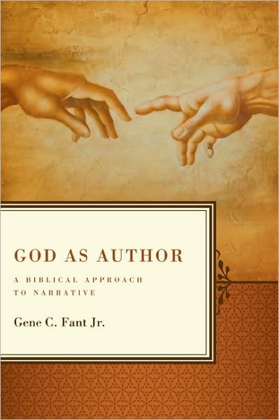 Cover for Fant, Jr., Gene C. · God As Author (Paperback Book) (2010)