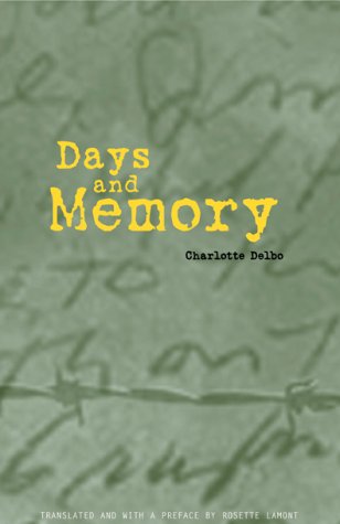 Days and Memory - Charlotte Delbo - Książki - Marlboro Press - 9780810160903 - 14 listopada 2001