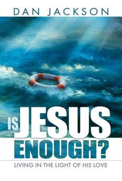 Cover for Dan Jackson · Is Jesus enough? (Book) (2013)