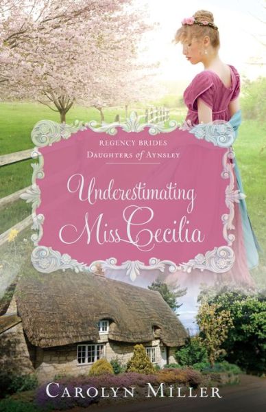 Cover for Carolyn Miller · Underestimating Miss Cecilia (Paperback Book) (2019)