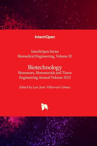 Cover for Biotechnology: Biosensors, Biomaterials and Tissue Engineering Annual Volume 2023 - Biomedical Engineering (Hardcover Book) (2023)