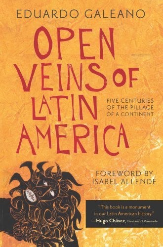 Cover for Eduardo Galeano · Open Veins of Latin America: Five Centuries of the Pillage of a Continent (Hardcover Book) [Anniversary edition] (1997)