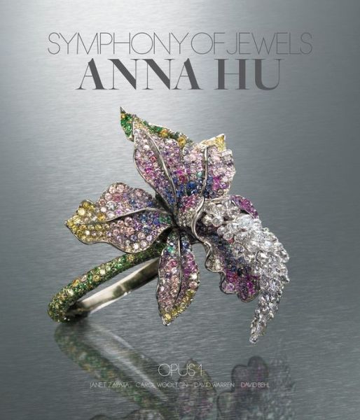 Cover for Carol Woolton · Anna Hu: Symphony of Jewels - Opus 1 (Hardcover Book) (2012)