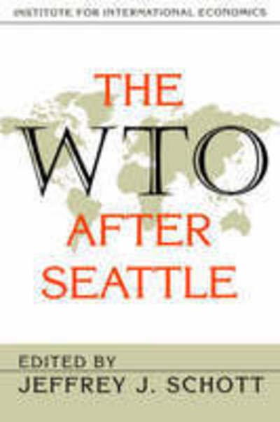 Cover for Jeffrey Schott · The WTO After Seattle (Paperback Book) (2000)