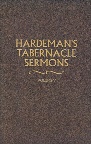 Hardeman's Tabernacle Sermons Volume V - N. B. Hardeman - Books - Gospel Advocate Company - 9780892254903 - January 23, 2002