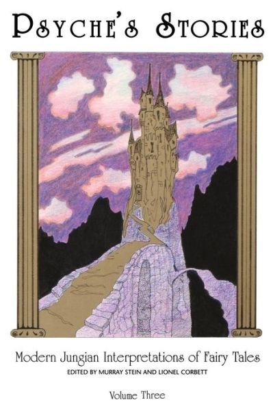 Cover for Lionel Corbett · Psyche's Stories, Vol. 3: Modern Jungian Interpretations of Fairy Tales (Taschenbuch) (1995)