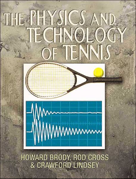 Cover for Howard Brody · The Physics and Technology of Tennis (Paperback Book) (2004)