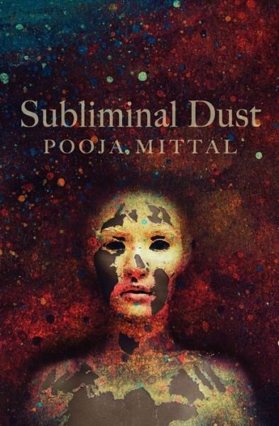 Cover for Pooja Mittal · Subliminal Dust (Pocketbok) (2010)