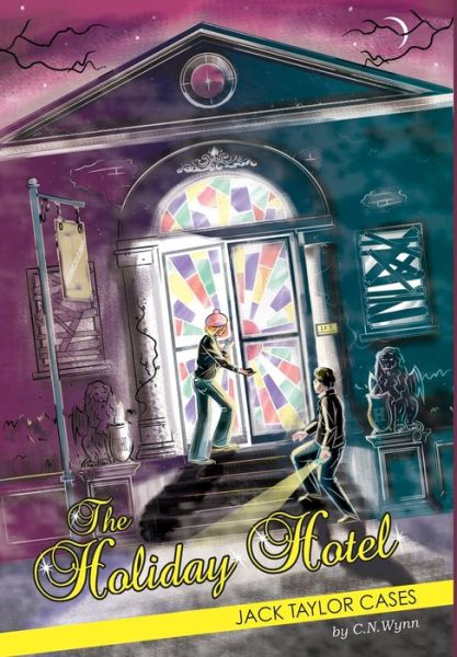 Cover for C. N. Wynn · Jack Taylor Cases The Holiday Hotel (Hardcover Book) (2012)