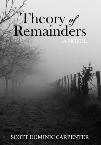 Cover for Scott Dominic Carpenter · Theory of Remainders (Inbunden Bok) (2013)