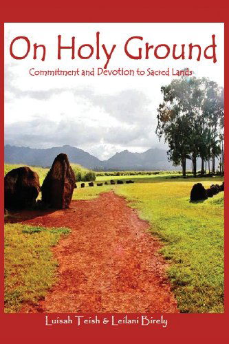 Cover for Luisah Teish · On Holy Ground: Commitment and Devotion to Sacred Lands (Paperback Book) (2013)