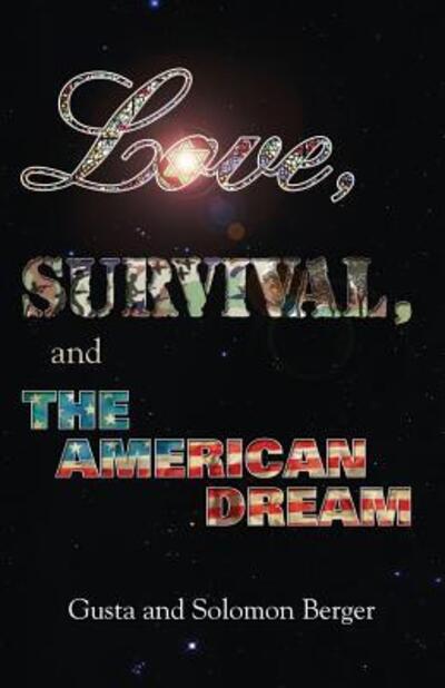 Cover for Gusta Berger · Love, survival, and the American dream (Book) (2013)