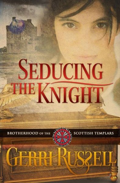 Cover for Gerri Russell · Seducing the Knight (Brotherhood of the Scottish Templars) (Volume 2) (Pocketbok) (2014)