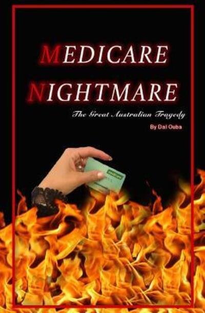Cover for Dal Ouba · Medicare Nightmare (Pocketbok) (2016)