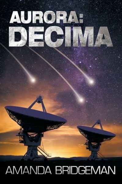 Cover for Amanda Bridgeman · Aurora: Decima (Aurora 6) (Buch) (2016)