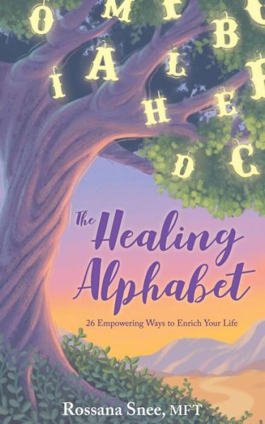 Cover for Rossana Snee · The Healing Alphabet (Paperback Book) (2017)