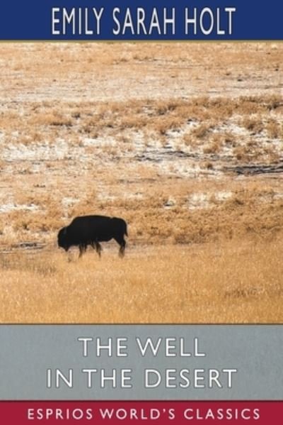 Cover for Emily Sarah Holt · The Well in the Desert (Taschenbuch) (2024)