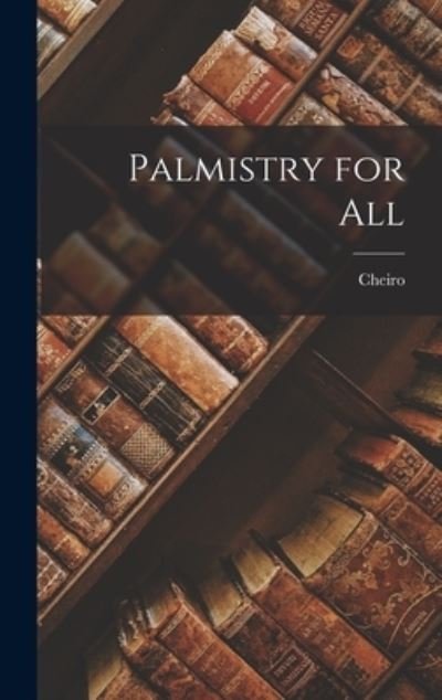 Cover for Cheiro · Palmistry for All (Bok) (2022)