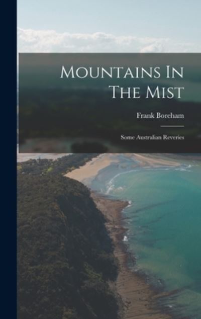 Cover for Frank Boreham · Mountains in the Mist (Book) (2022)