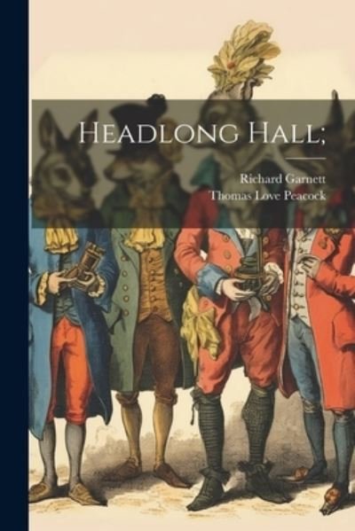 Cover for Thomas Love Peacock · Headlong Hall; (Bok) (2023)