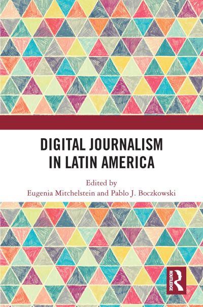 Digital Journalism in Latin America (Paperback Book) (2024)