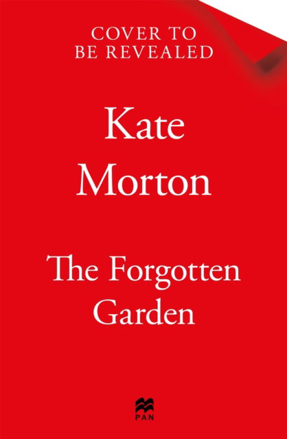 Cover for Kate Morton · The Forgotten Garden: An Enchanting Family Drama Full of Mystery from the Number One Bestselling Author (Paperback Book) (2025)