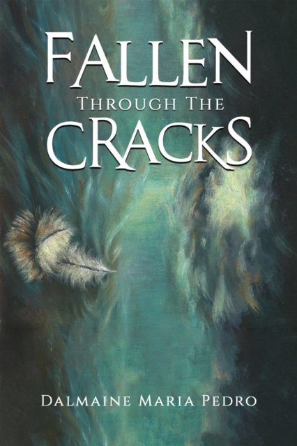 Cover for Dalmaine Maria Pedro · Fallen Through The Cracks (Paperback Book) (2023)