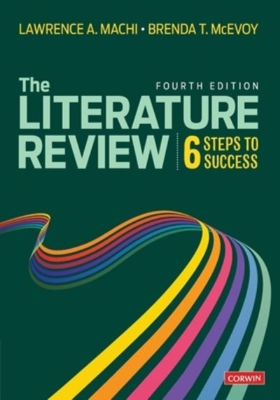 Cover for Lawrence A. Machi · The Literature Review: Six Steps to Success (Paperback Book) [4 Revised edition] (2022)