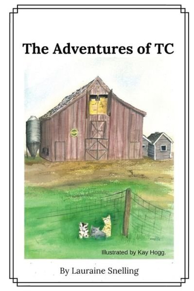 Cover for Lauraine Snelling · The Adventures Of TC (Paperback Book) (2021)
