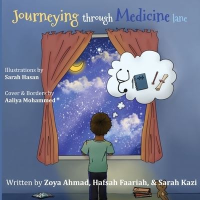 Cover for Zoya Ahmad · Journeying through Medicine Lane (Paperback Book) (2021)