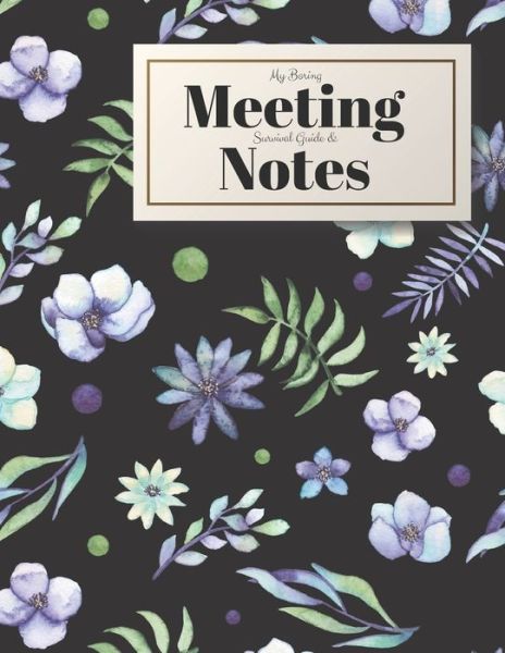 Cover for Gadfly Books · My Boring Meeting Survival Guide and Notes (Paperback Book) (2019)