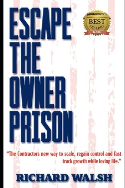 Cover for Richard Walsh · Escape the Owner Prison (Paperback Book) (2019)