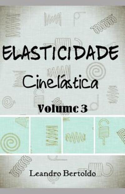 Cover for Leandro Bertoldo · Elasticidade - Cinel stica (Paperback Book) (2019)