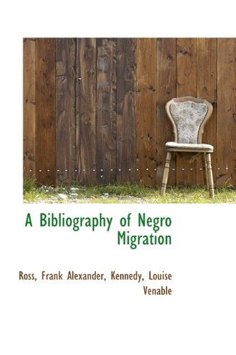 Cover for Ross · A Bibliography of Negro Migration (Paperback Book) (2009)