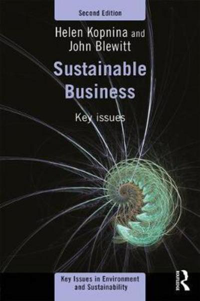 Cover for Kopnina, Helen (University of Amsterdam, The Netherlands) · Sustainable Business: Key Issues - Key Issues in Environment and Sustainability (Paperback Book) (2018)