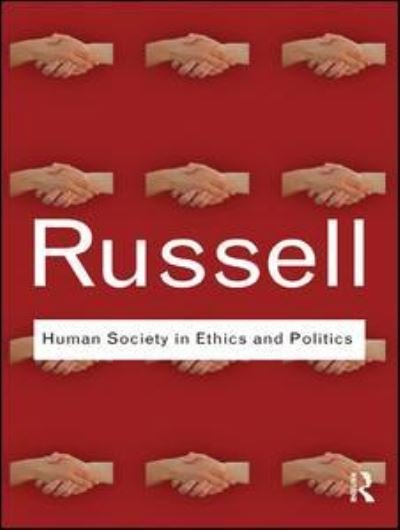 Cover for Bertrand Russell · Human Society in Ethics and Politics - Routledge Classics (Hardcover Book) (2015)