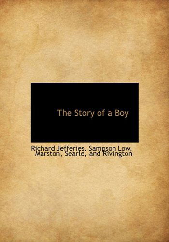 Cover for Richard Jefferies · The Story of a Boy (Hardcover Book) (2010)