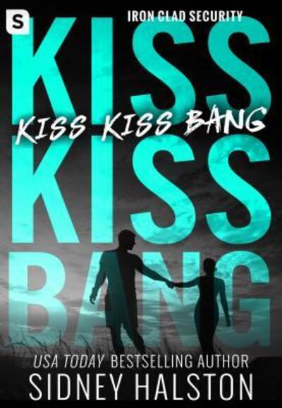 Cover for Sidney Halston · Kiss Kiss Bang (Paperback Book) (2017)