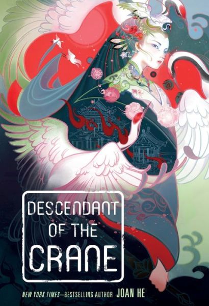 Cover for Joan He · Descendant of the Crane (Paperback Book) (2022)