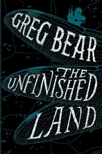 The Unfinished Land - Greg Bear - Livros - HarperCollins - 9781328589903 - 16 de fevereiro de 2021