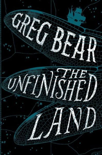 Cover for Greg Bear · The Unfinished Land (Innbunden bok) (2021)