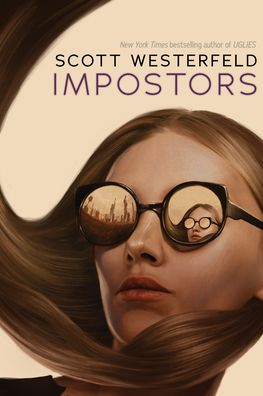 Impostors - Scott Westerfeld - Kirjat - Scholastic Inc. - 9781338757903 - tiistai 6. huhtikuuta 2021