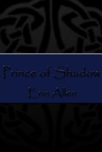 Cover for Erin Allen · Prince of Shadow (Paperback Book) (2008)