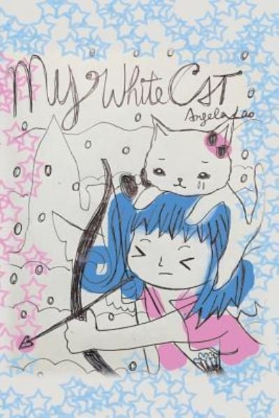 My White Cat - Angela Lao - Książki - Lulu.com - 9781387056903 - 23 czerwca 2017