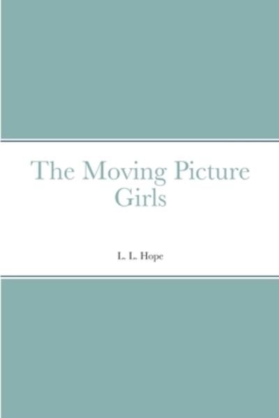 Cover for Laura Lee Hope · Moving Picture Girls (Bog) (2022)